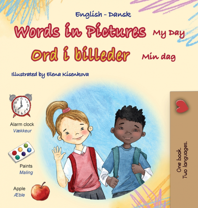 Words in Pictures - My Day (English Danish Bilingual Children’s Book)