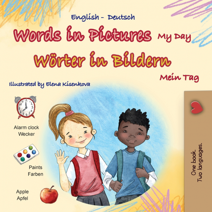 Words in Pictures - My Day (English German Bilingual Children’s Book)