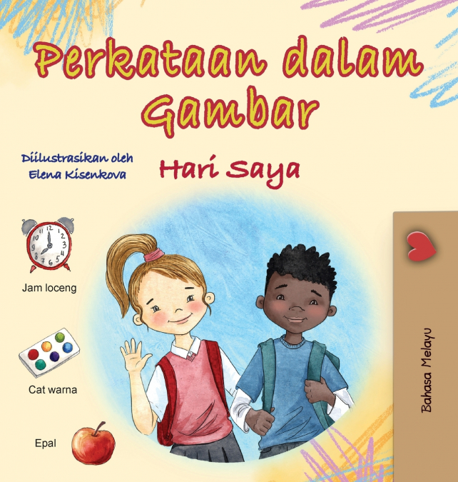Words in Pictures - My Day (Malay Children’s Book)