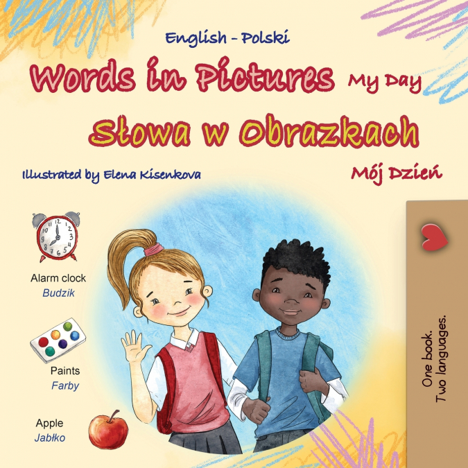 Words in Pictures - My Day (English Polish Bilingual Children’s Book)