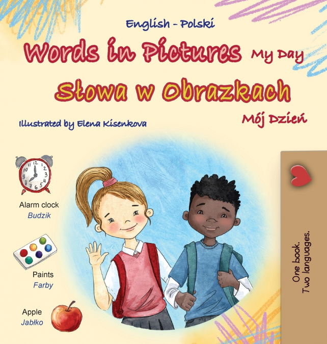 Words in Pictures - My Day (English Polish Bilingual Children’s Book)