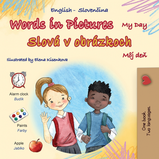 Words in Pictures - My Day (English Slovak Bilingual Children’s Book)