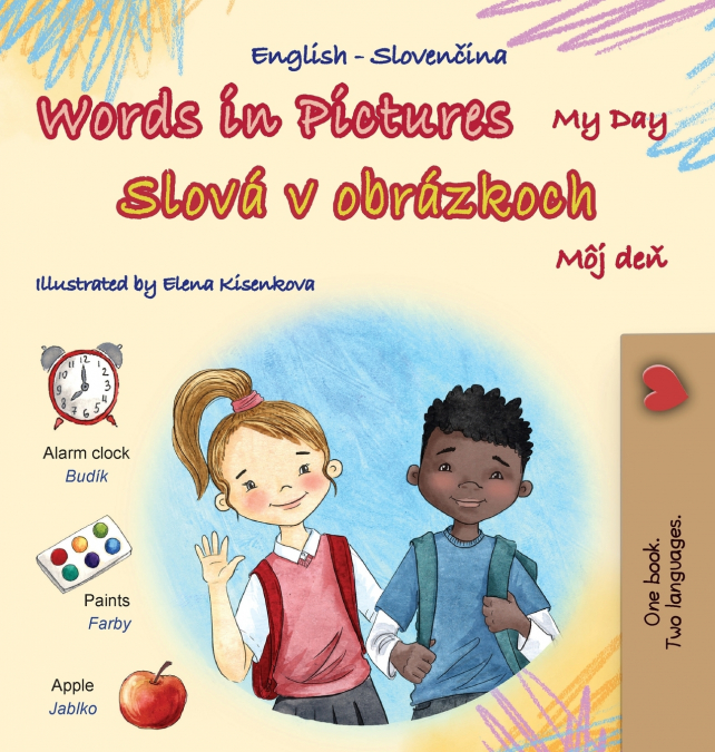 Words in Pictures - My Day (English Slovak Bilingual Children’s Book)