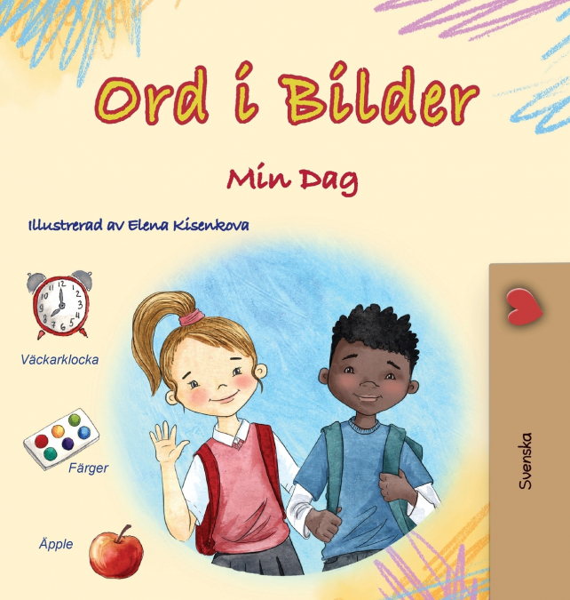 Words in Pictures - My Day (Swedish Children’s Book)