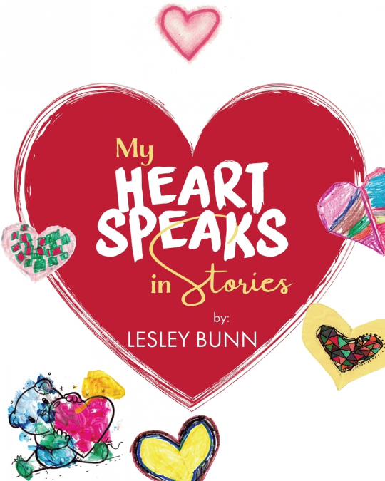 My Heart Speaks in Stories