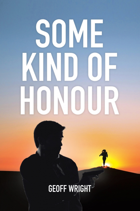 Some Kind Of Honour