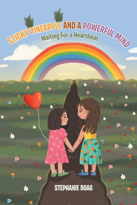 Sticky Pineapple and a Powerful Mind