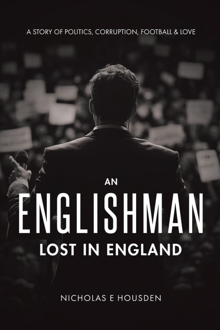 An Englishman Lost in England