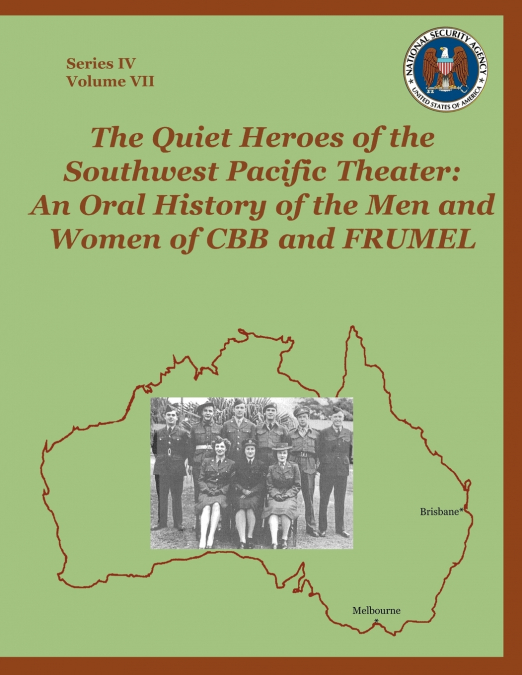 The Quiet Heroes of the Southwest Pacific Theater