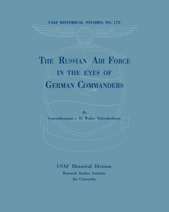 The Russian Air Force in the Eyes of German Commanders