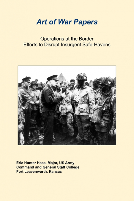 Operations at the Border Efforts to Disrupt Insurgent Safe-Havens