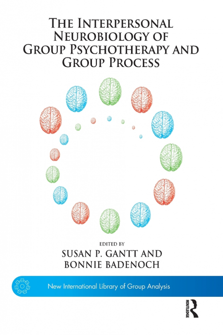 The Interpersonal Neurobiology of Group Psychotherapy and Group Process