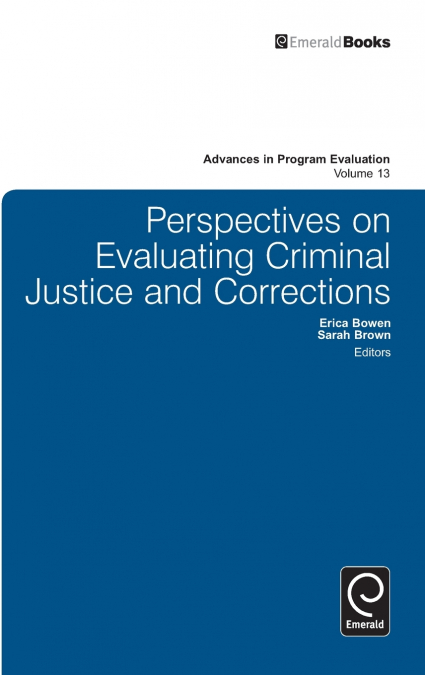 Perspectives On Evaluating Criminal Justice and Corrections