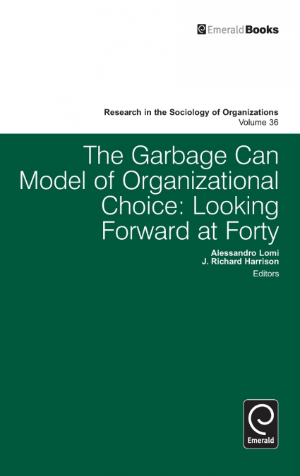 Garbage Can Model of Organizational Choice
