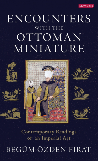 Encounters with the Ottoman Miniature