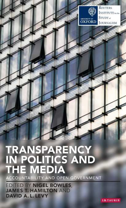 Transparency in Politics and the Media
