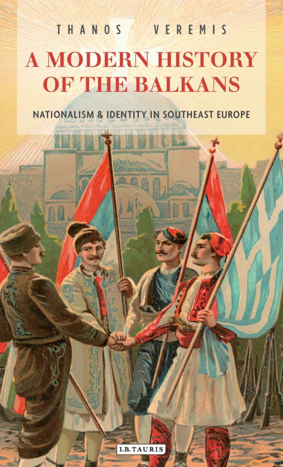 A Modern History of the Balkans