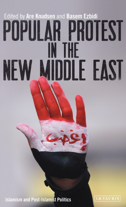 Popular Protest in the New Middle East