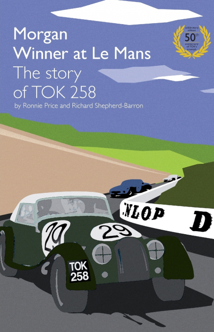 Morgan Winner at Le Mans 1962 the Story of Tok258
