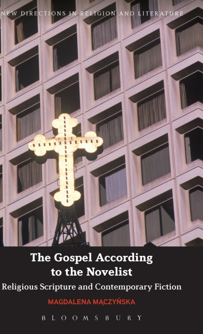 The Gospel According to the Novelist