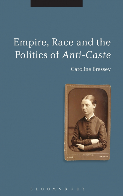 Empire, Race and the Politics of Anti-Caste