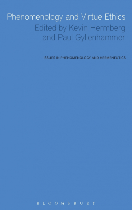 Phenomenology and Virtue Ethics