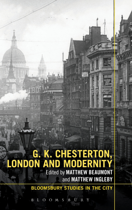 G.K. Chesterton, London and Modernity