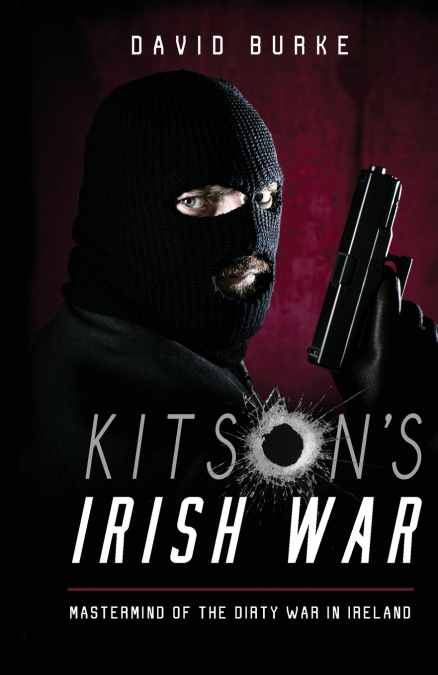 Kitson’s  Irish War