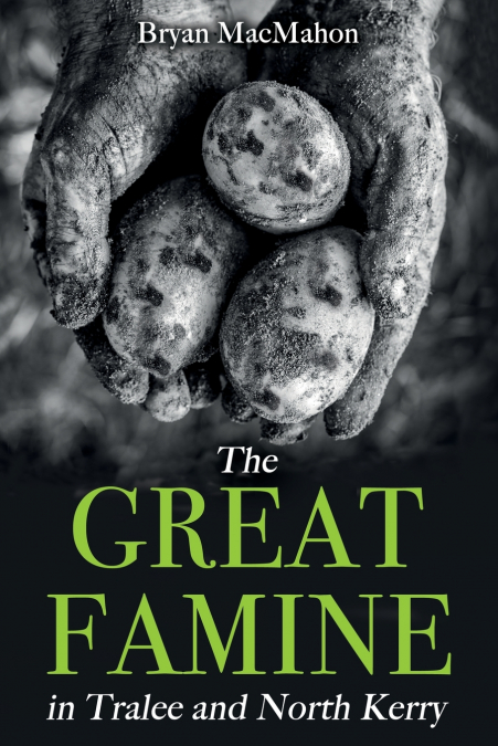 The Great Famine in Tralee and North Kerry