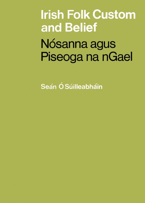 Irish Folk Custom and Belief