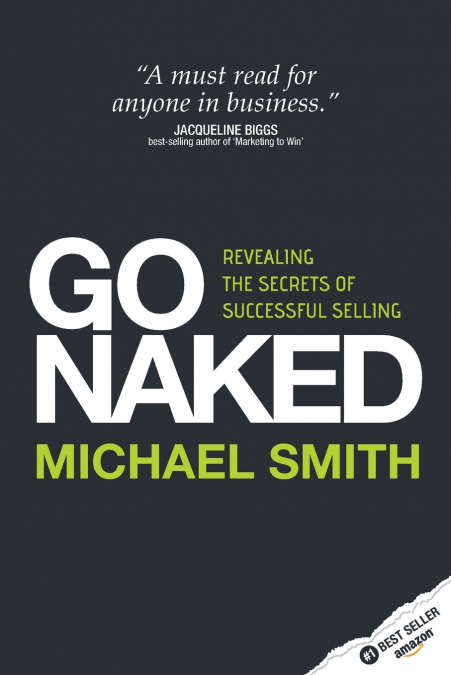 Go Naked - Revealing the Secrets of Successful Selling