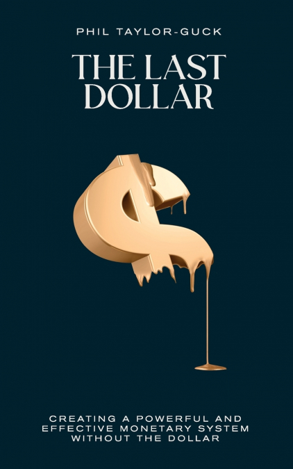The Last Dollar