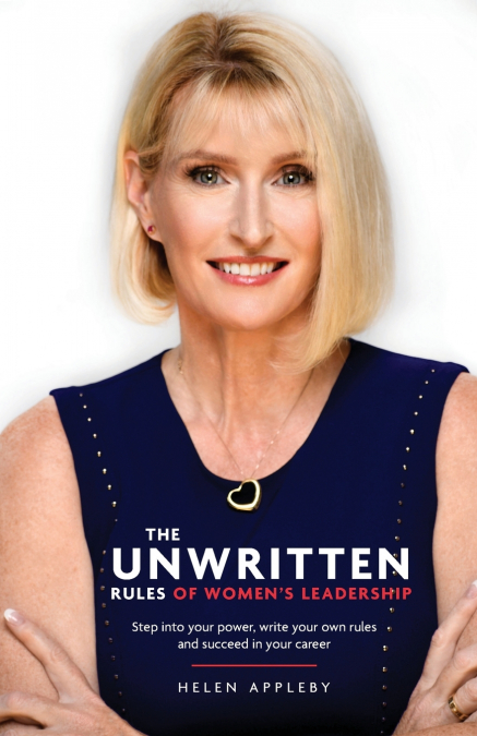The Unwritten Rules of Women’s Leadership