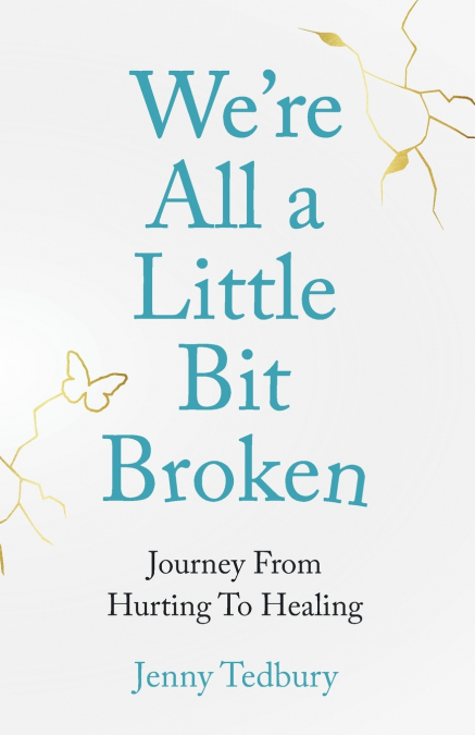 We’re All a Little Bit Broken