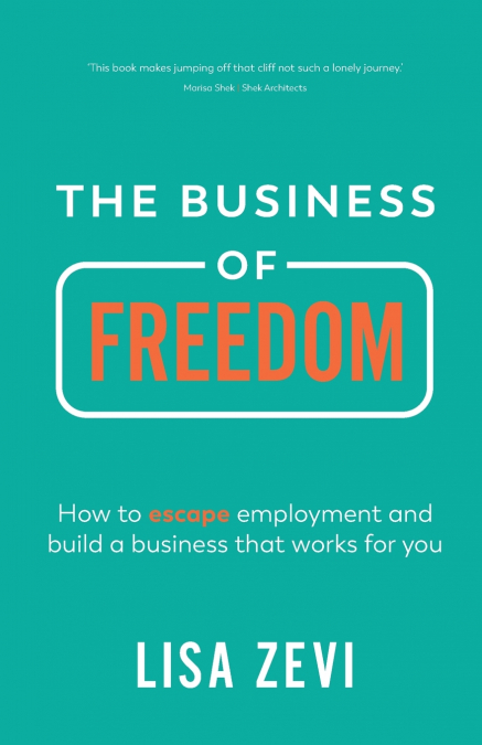 The Business of Freedom