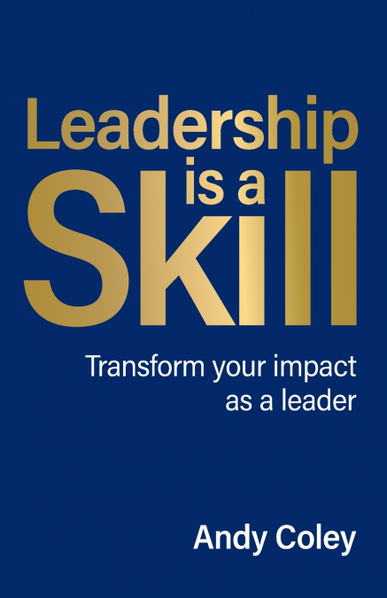 Leadership is a Skill