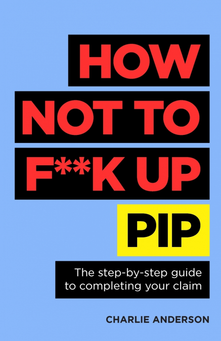 How Not to F**K Up PIP