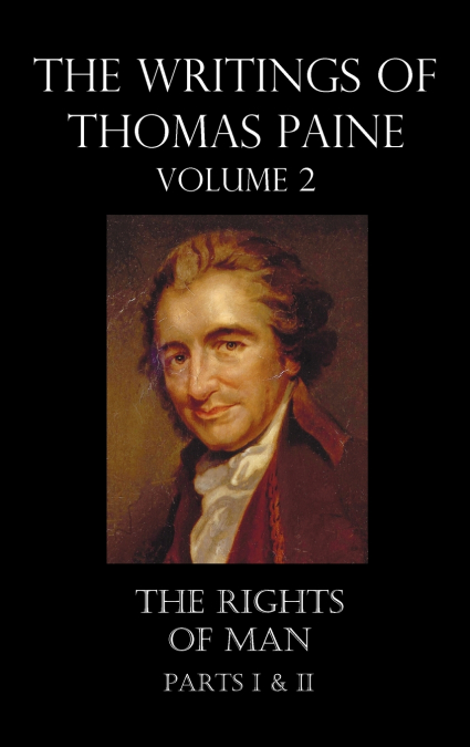 The Writings of Thomas Paine - Volume 2 (1779-1792)