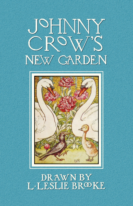 Johnny Crow’s New Garden (in Color)