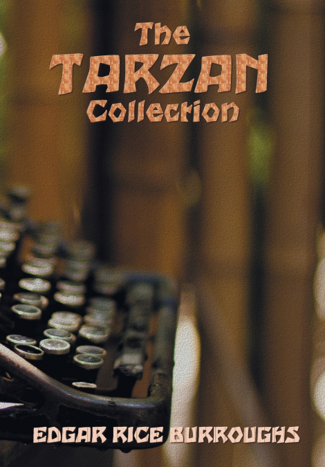 The Tarzan Collection (complete and unabridged) including