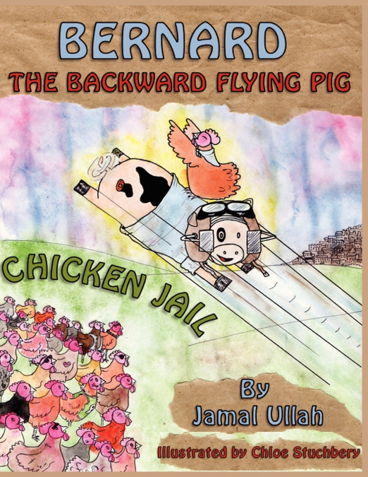 Bernard the Backward-flying pig in ’Chicken Jail’
