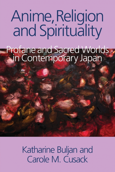 Anime, Religion and Spirituality