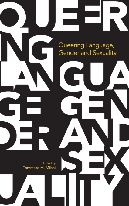 Queering Language, Gender and Sexuality