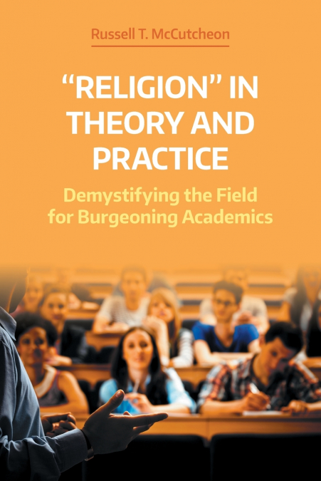 'Religion' in Theory and Practice