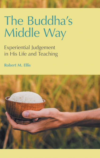 The Buddha’s Middle Way