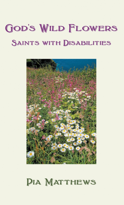 God’s Wild Flowers