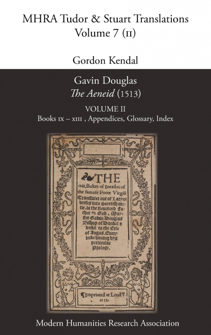 Gavin Douglas, ’The Aeneid’ (1513) Volume 2