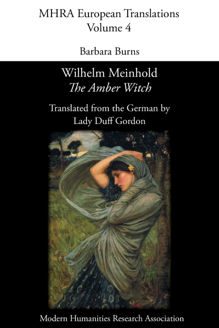 Wilhelm Meinhold, ’The Amber Witch’. Translated by Lady Duff Gordon