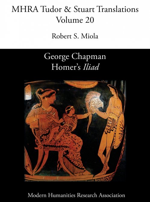 George Chapman, Homer’s ’Iliad’