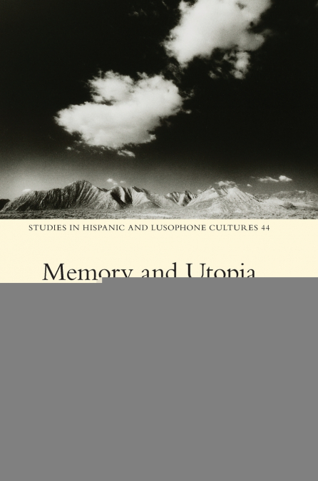 Memory and Utopia